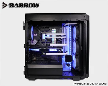 Barrow CR570X-SDB,plovnih poteh tabel za Corsair 570X/500D Primeru,Za Intel CPU Vode Blok & enojna, Dvojna, GPU Stavbe