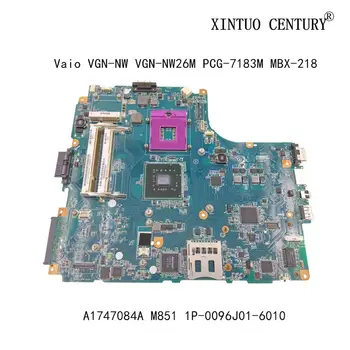 A1747084A Za Sony Vaio VGN-NW VGN-NW26M PCG-7183M MBX-218 prenosni računalnik z matično ploščo M851 1P-0096J01-6010 Mainboard 100% testirani dela