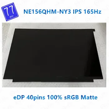 Original 15.6 inch QHD 2560X1440 100% sRGB eDP 40pins NE156QHM-NY3 V8.0 Mat LED Zaslon Zaslon LCD IPS Matirx